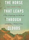 The Horse That Leaps Through Clouds by Eric Enno Tamm